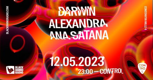 Black Rhino Residency w/ Darwin, Alexandra, Ana Satana